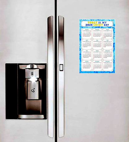 2025 Magnetic Calendar - Calendar Magnets - Today is my Lucky Day - (Fade, Tear, and Water Resistant) - Themed 041