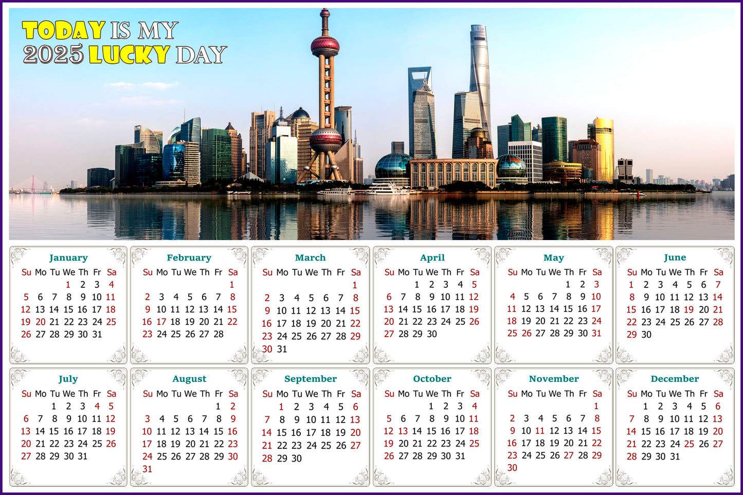 2025 Peel & Stick Calendar - Today is my Lucky Day - Removable - Shanghai (9"x 6")