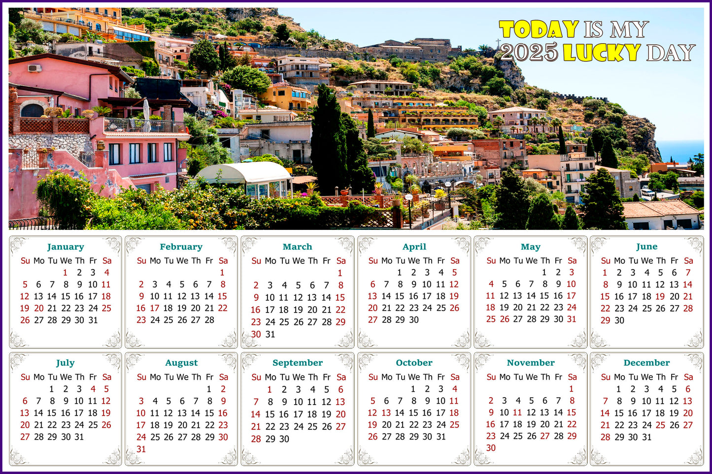 2025 Peel & Stick Calendar - Today is my Lucky Day - Removable - Italy - Taormina (9"x 6")