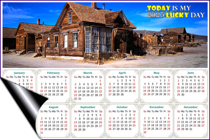 2025 Magnetic Calendar - Calendar Magnets - Today is My Lucky Day (Ghost Town of Bodie)