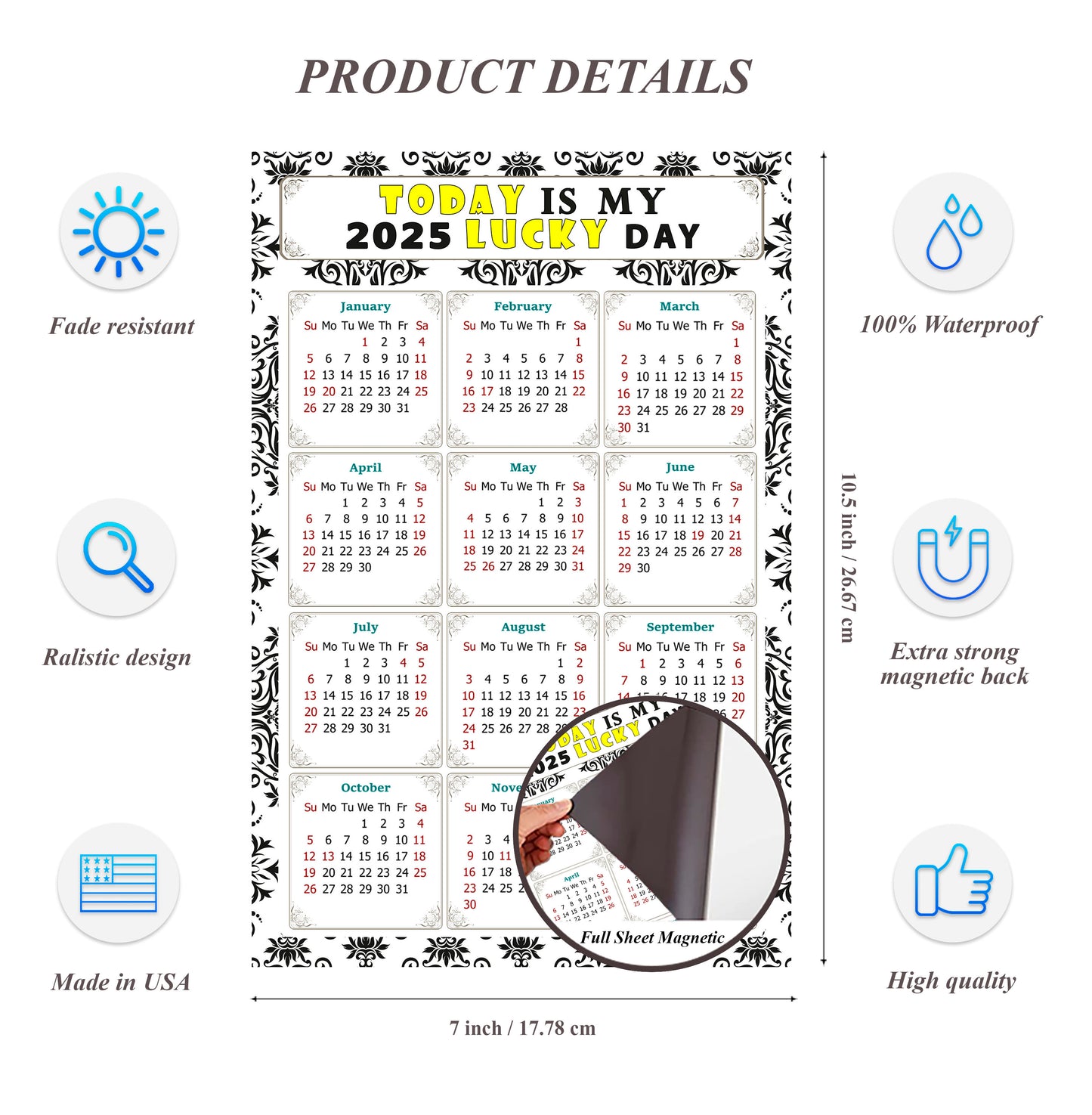 2025 Magnetic Calendar - Calendar Magnets - Today is my Lucky Day - (Fade, Tear, and Water Resistant) - Themed 039