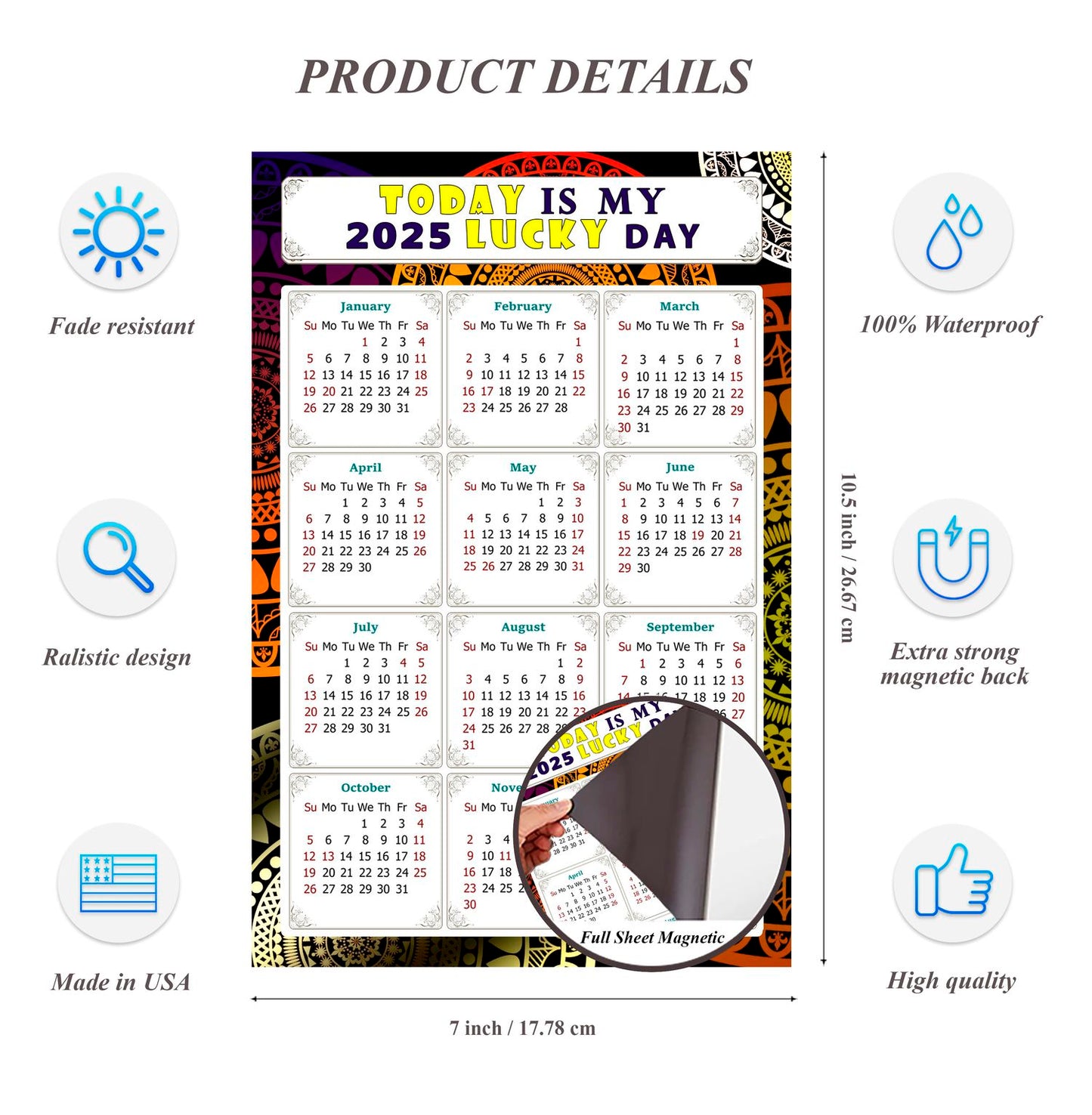 2025 Magnetic Calendar - Calendar Magnets - Today is my Lucky Day - (Fade, Tear, and Water Resistant) - Themed 07
