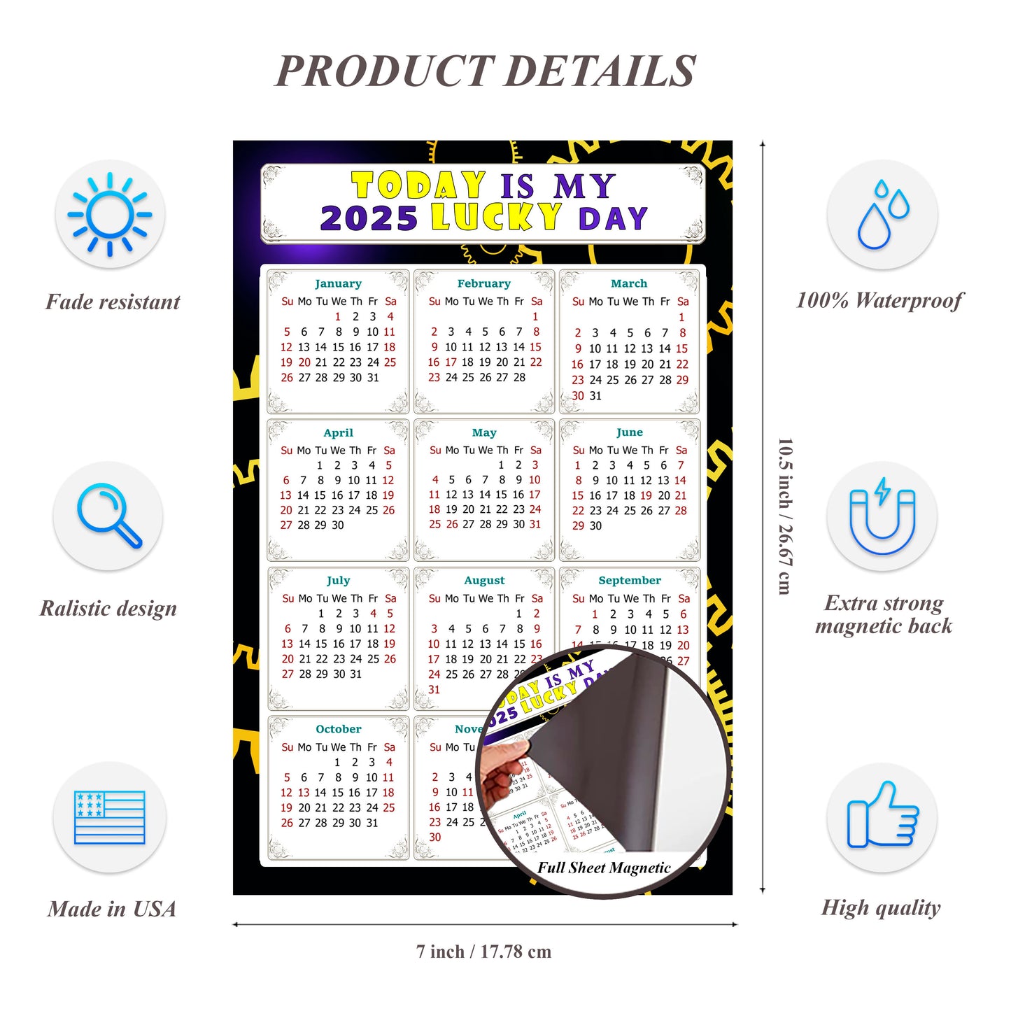 2025 Magnetic Calendar - Calendar Magnets - Today is my Lucky Day - (Fade, Tear, and Water Resistant) - Themed 05