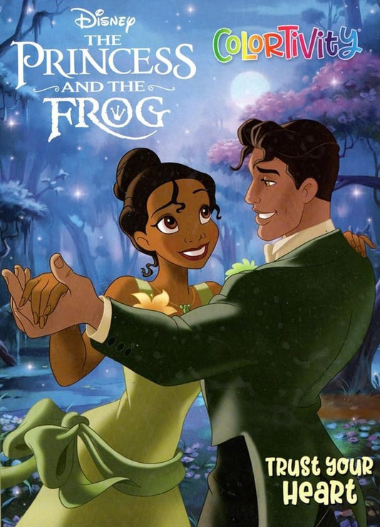 The Princess and the Frog - The Trust your Heart - Coloring & Activity Book