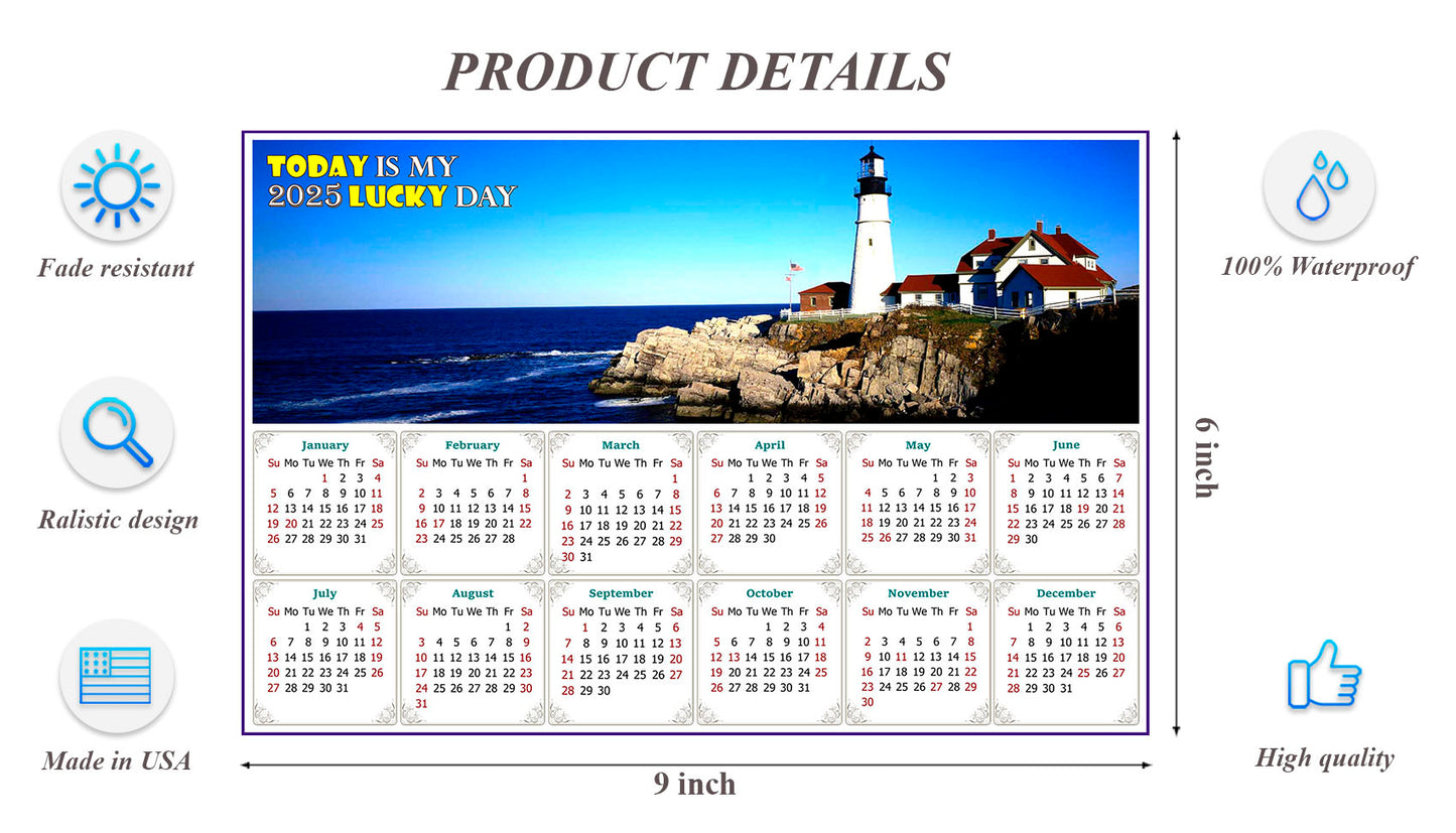 2025 Peel & Stick Calendar - Today is my Lucky Day - Removable -  Portland lighthouse (9"x 6")