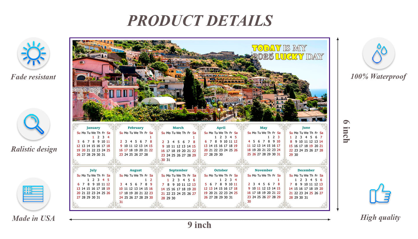 2025 Peel & Stick Calendar - Today is my Lucky Day - Removable - Italy - Taormina (9"x 6")