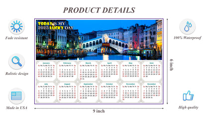 2025 Peel & Stick Calendar - Today is my Lucky Day - Removable - Nightlife on The Canal (9"x 6")