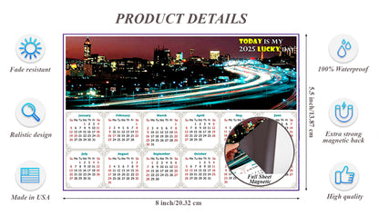 2025 Magnetic Calendar - Calendar Magnets - Today is my Lucky Day - Edition #51