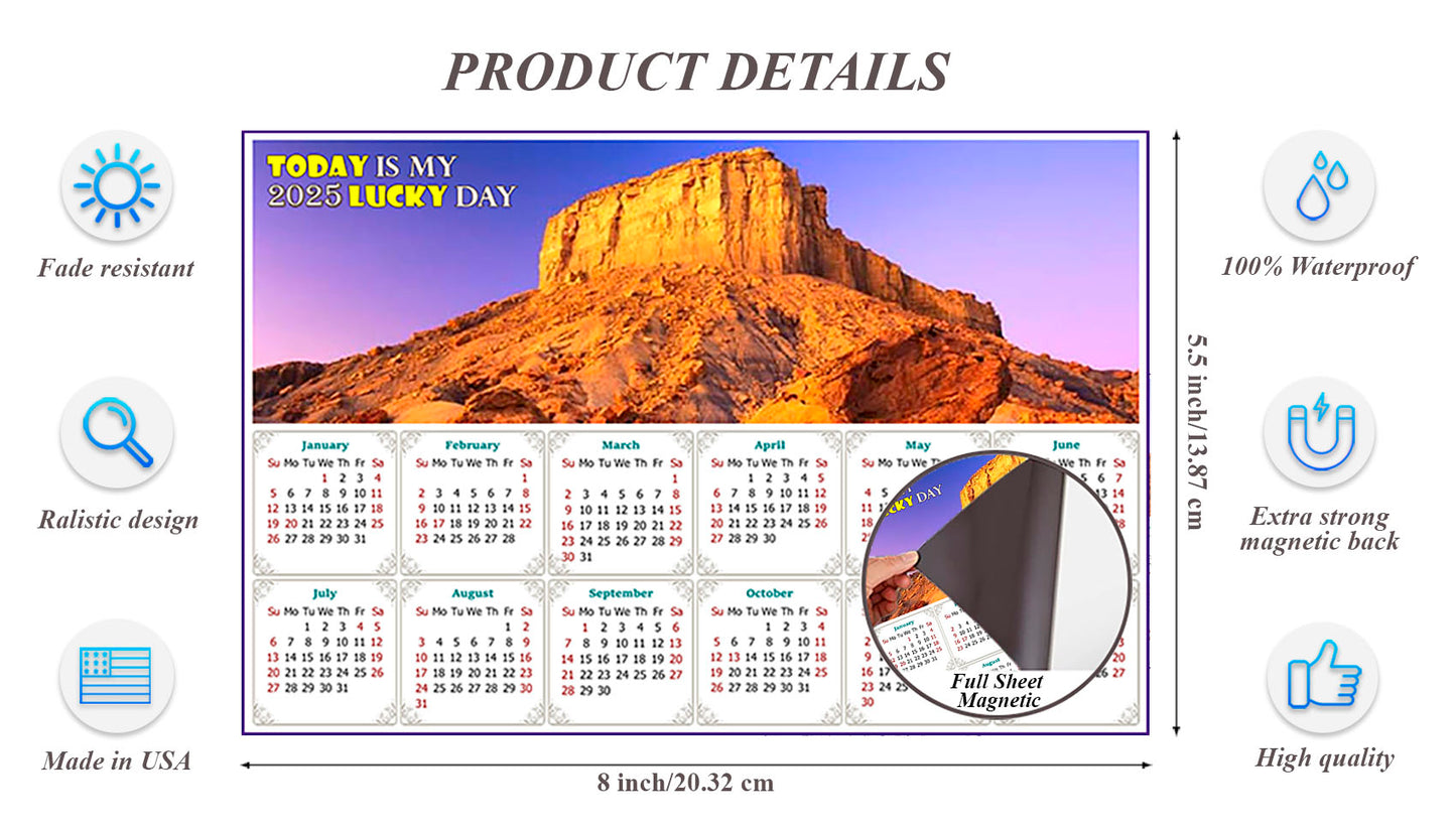 2025 Magnetic Calendar - Calendar Magnets - Today is my Lucky Day - Edition #28b