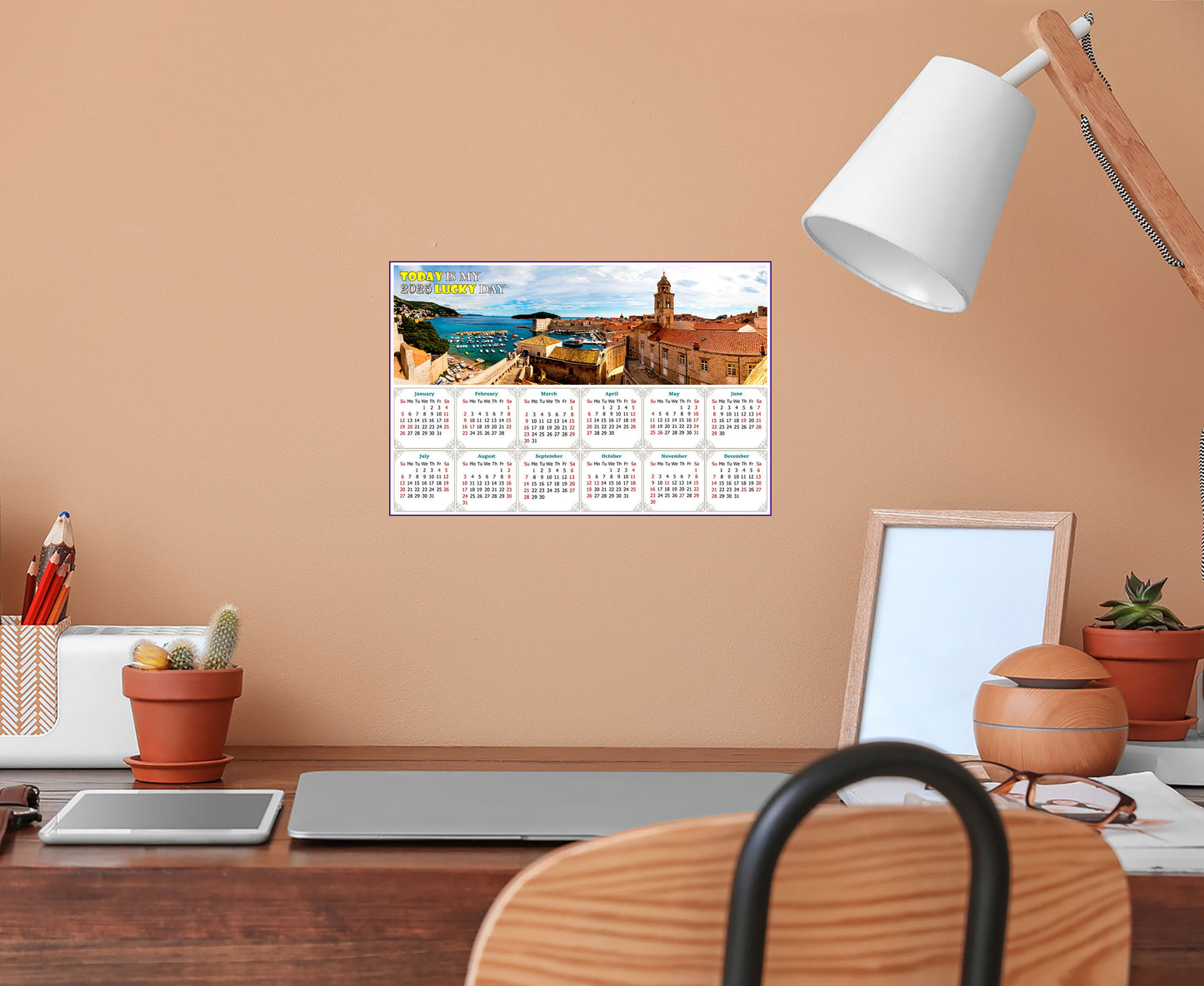 2025 Peel & Stick Calendar - Today is my Lucky Day - Removable - Old city Dubrovnik (9"x 6")