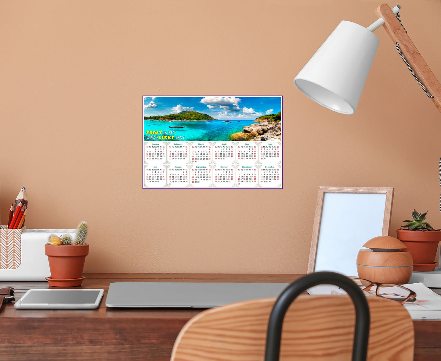 2025 Peel & Stick Calendar - Today is my Lucky Day - Removable -  Racha (Raya) resort (9"x 6")