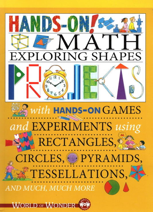 World of Wonder Activity Workbook - Hands-On! Math Exploring Shapes Projects