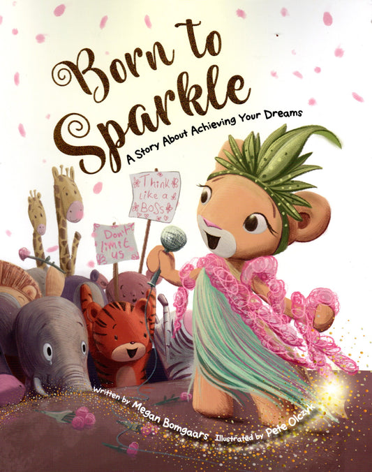 Born to Sparkle - A Story About Your Dreams - Children's Book