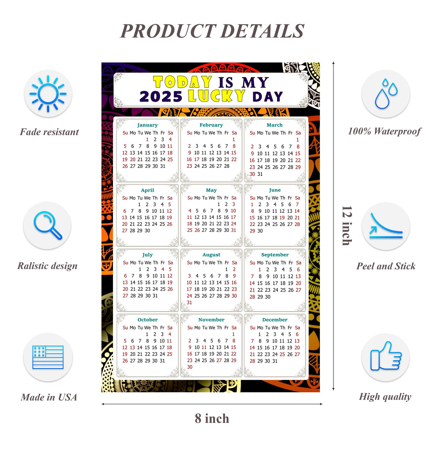 2025 Peel & Stick Calendar - Today is my Lucky Day Removable - 07