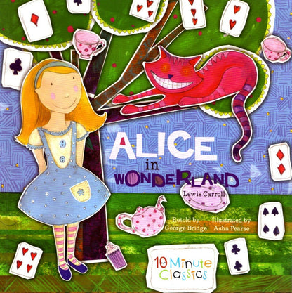 Alice in Wonderland - 10 Minute Story time - Classic Fairy Tales Book