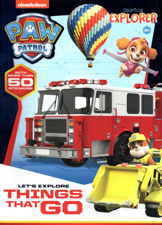 Paw Patrol - Let`s Explore Things That Go with More Than 50 Stickers Book