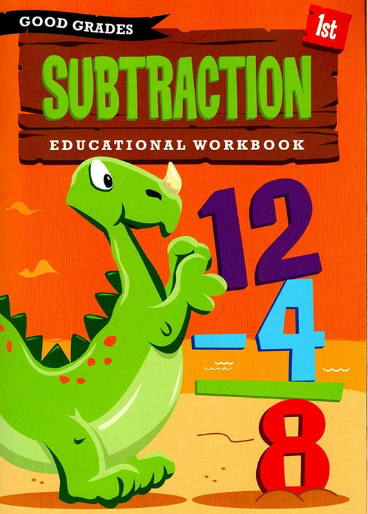 First Grade Educational Workbooks - Good Grades - Subtraction - v2