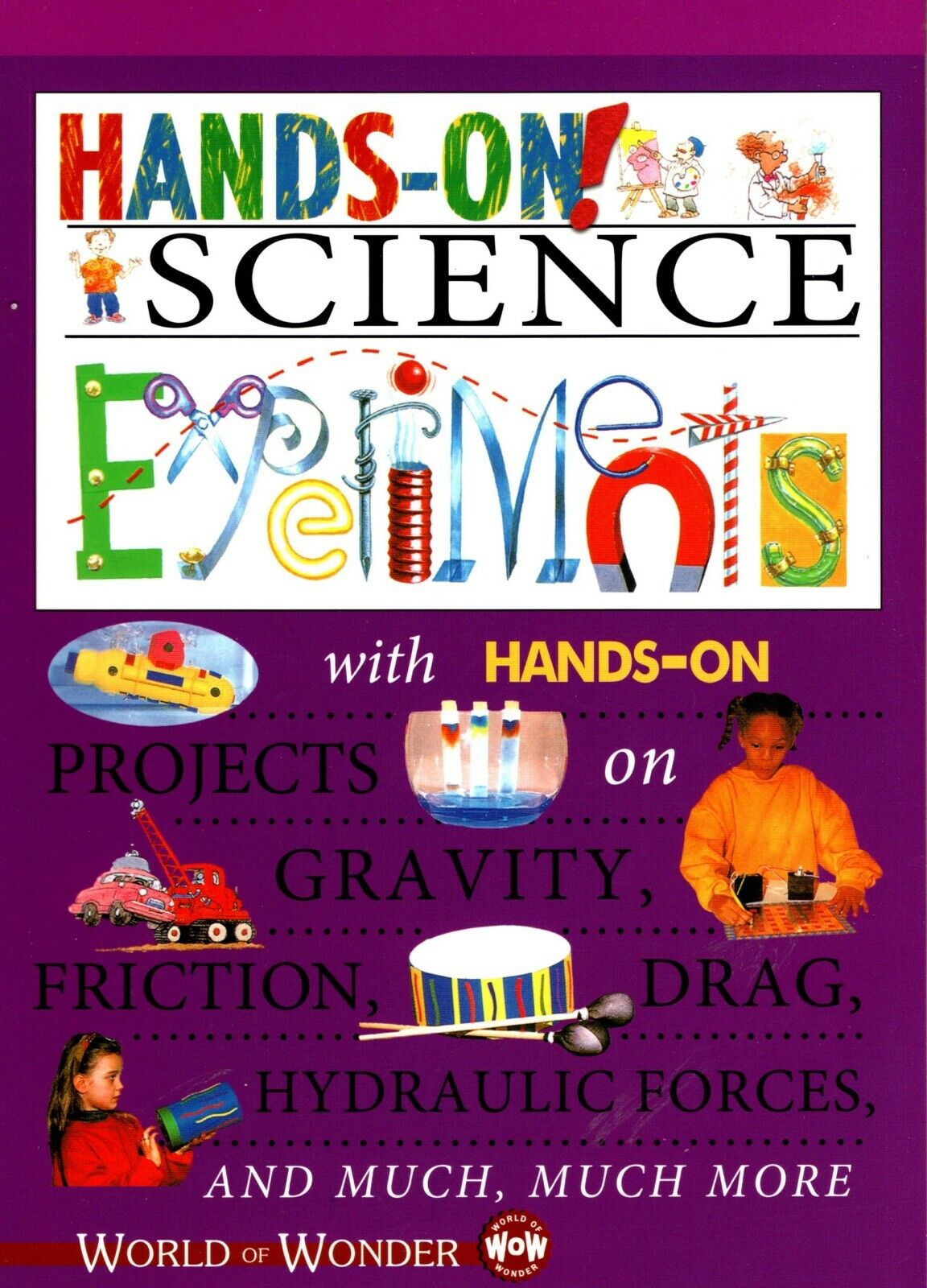 World of Wonder Activity Workbook - Hands - On Science Experiments