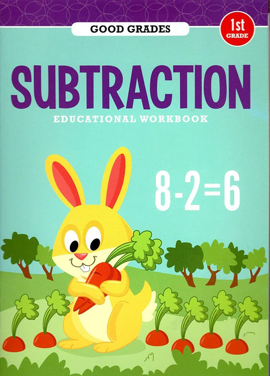 First Grade Educational Workbooks - Good Grades - Subtraction - v4