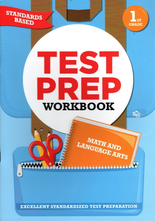 First Grade Math & Language Arts Test Prep Workbook (Aligned with Common Core Standards)