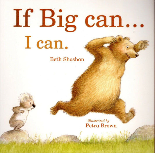 IF BIG CAN I CAN - Children's Book