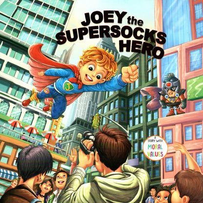 Joey the Supersocks Hero - A Story with Moral Values - Children's Book