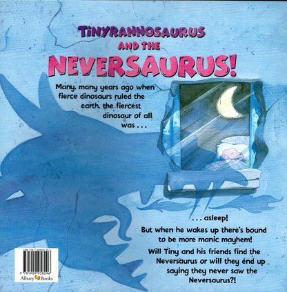 Tinyrannosaurus and the Neversaurus - Children Book