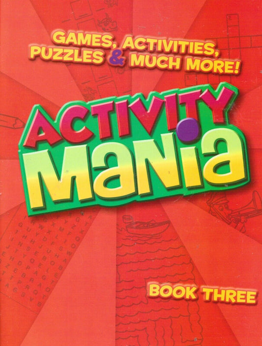 Activity Mania, Games, Activities, Puzzles, & Much More, Book Three