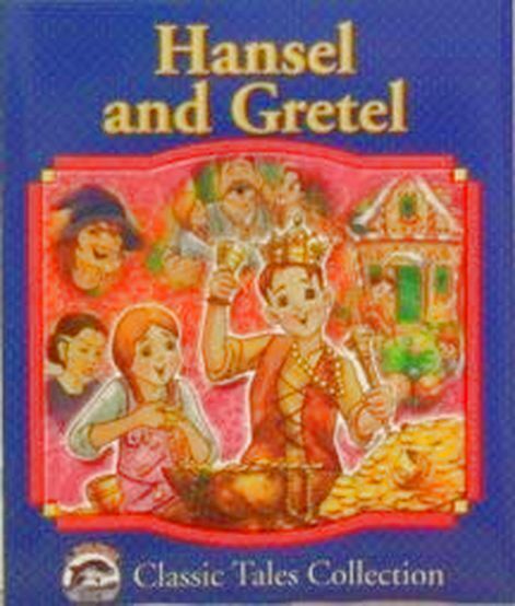 Hansel and Gretel (Dolphin Books Classic Tales Collection)