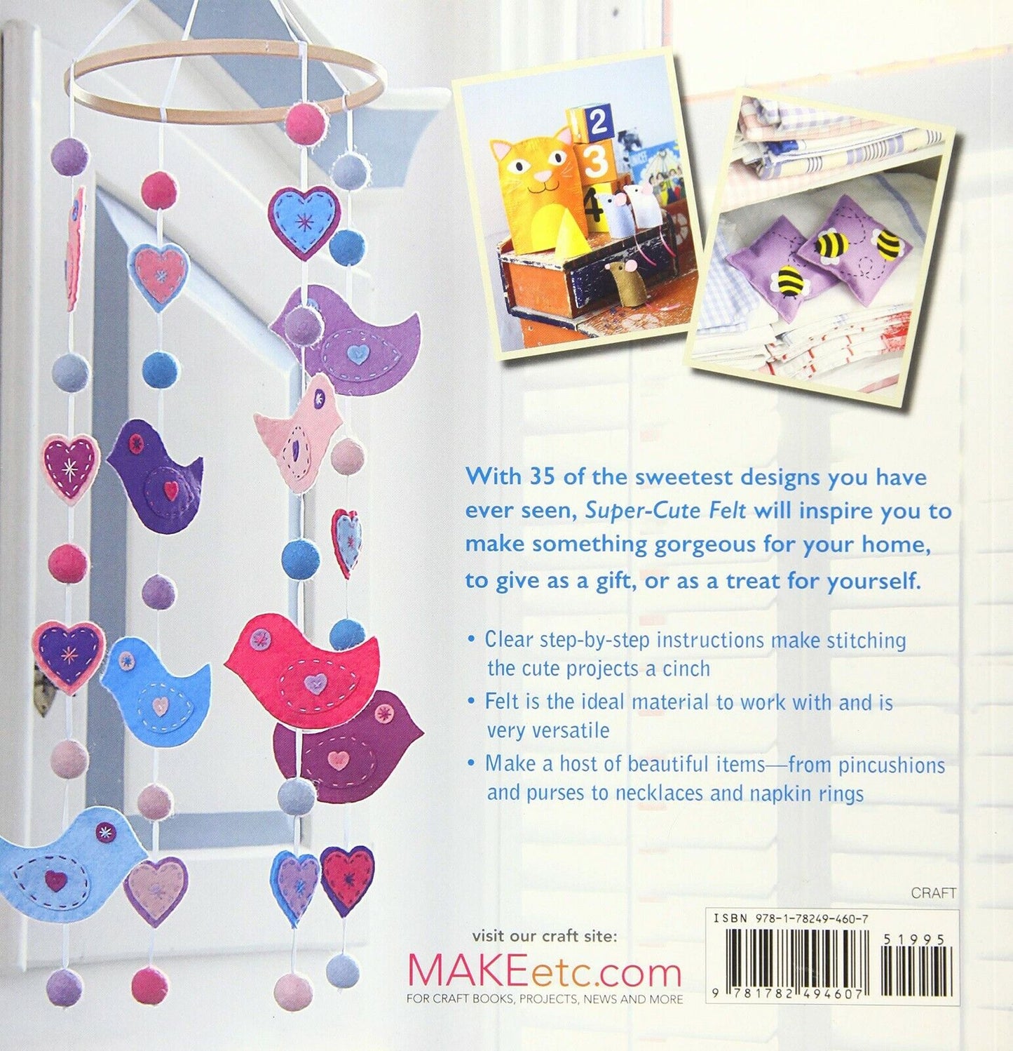 Super-Cute Felt: 35 step-by-step projects to make and give. Paperback Book