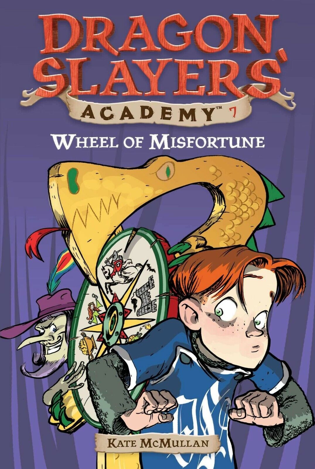 Wheel of Misfortune #7 (Dragon Slayers' Academy) Paperback Book