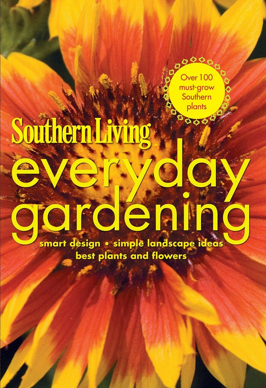 Southern Living Everyday Gardening Paperback Book