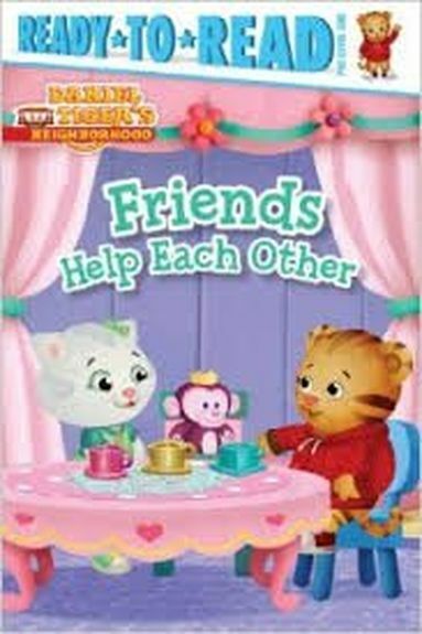 Daniel Tiger's Neighborhood Ready*to*Read Pre-level One Friends Help Each Other