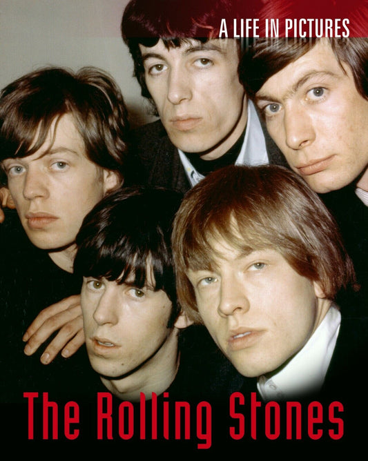 Rolling Stones (Life in Pictures) Paperback Book