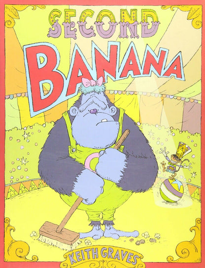 Second Banana: A Picture Book