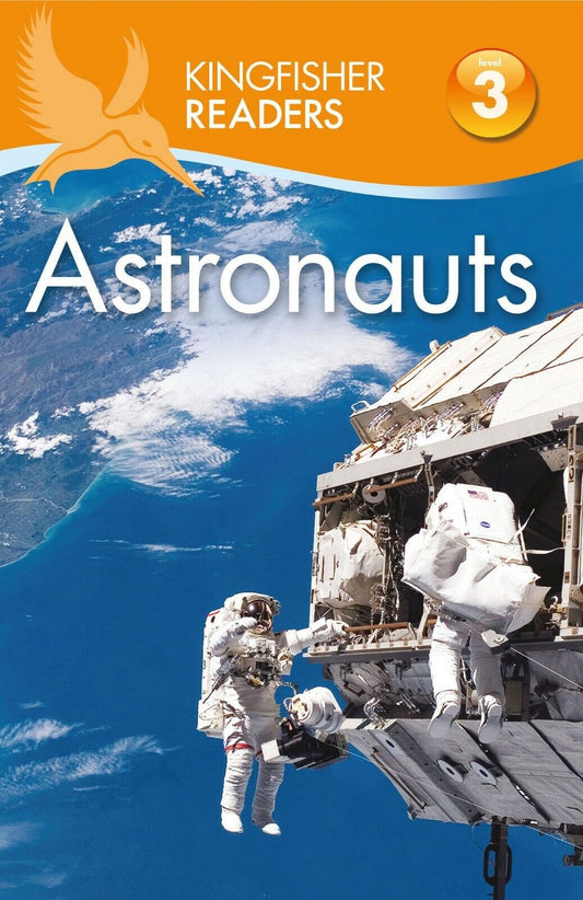 Kingfisher Readers L3: Astronauts. Book