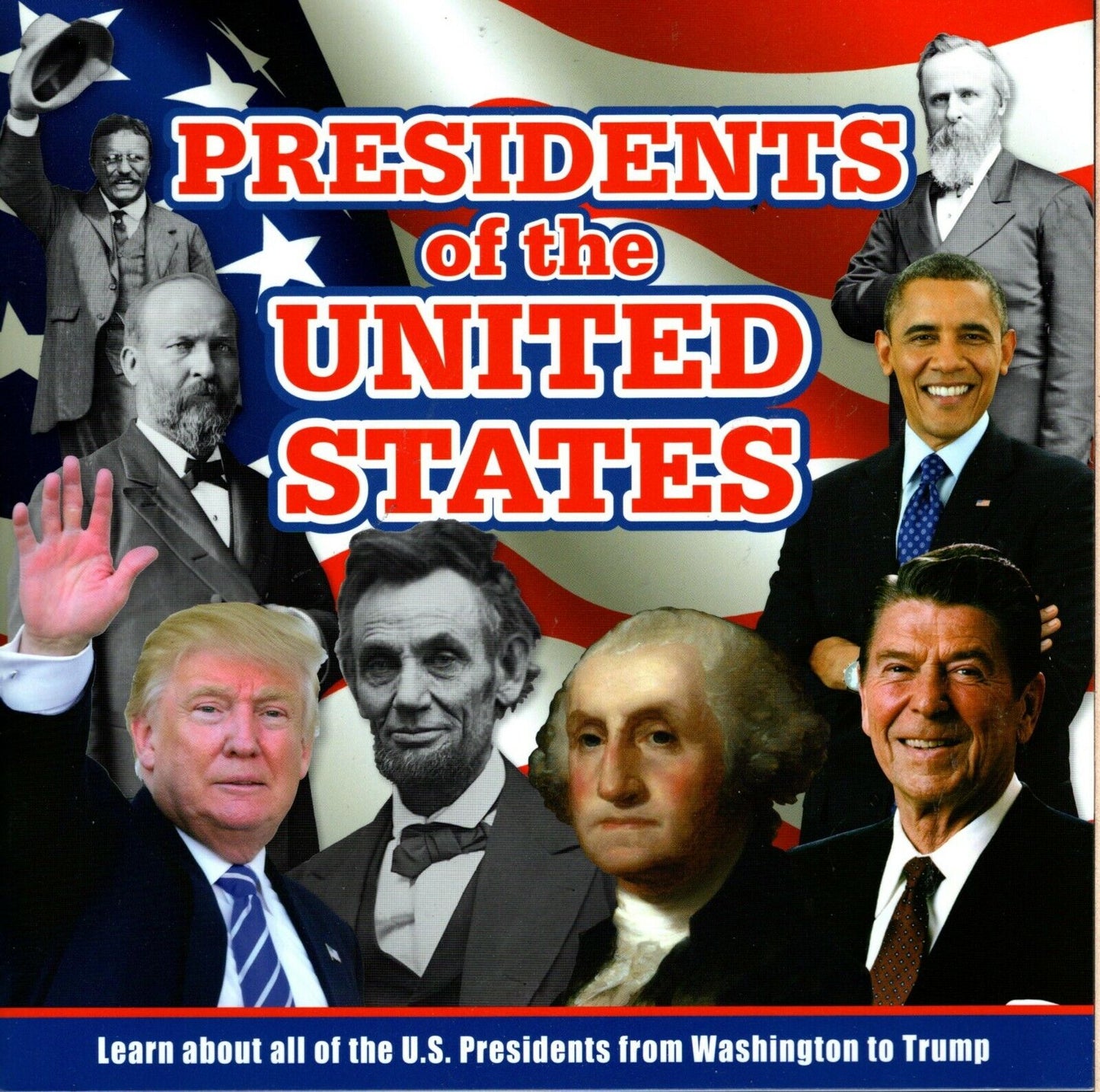 Presidents of the United States - Learn about all of the U. S. Presidents - Children Book