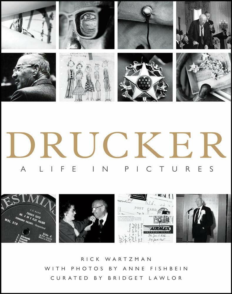 Drucker: A Life in Pictures Hardcover Book