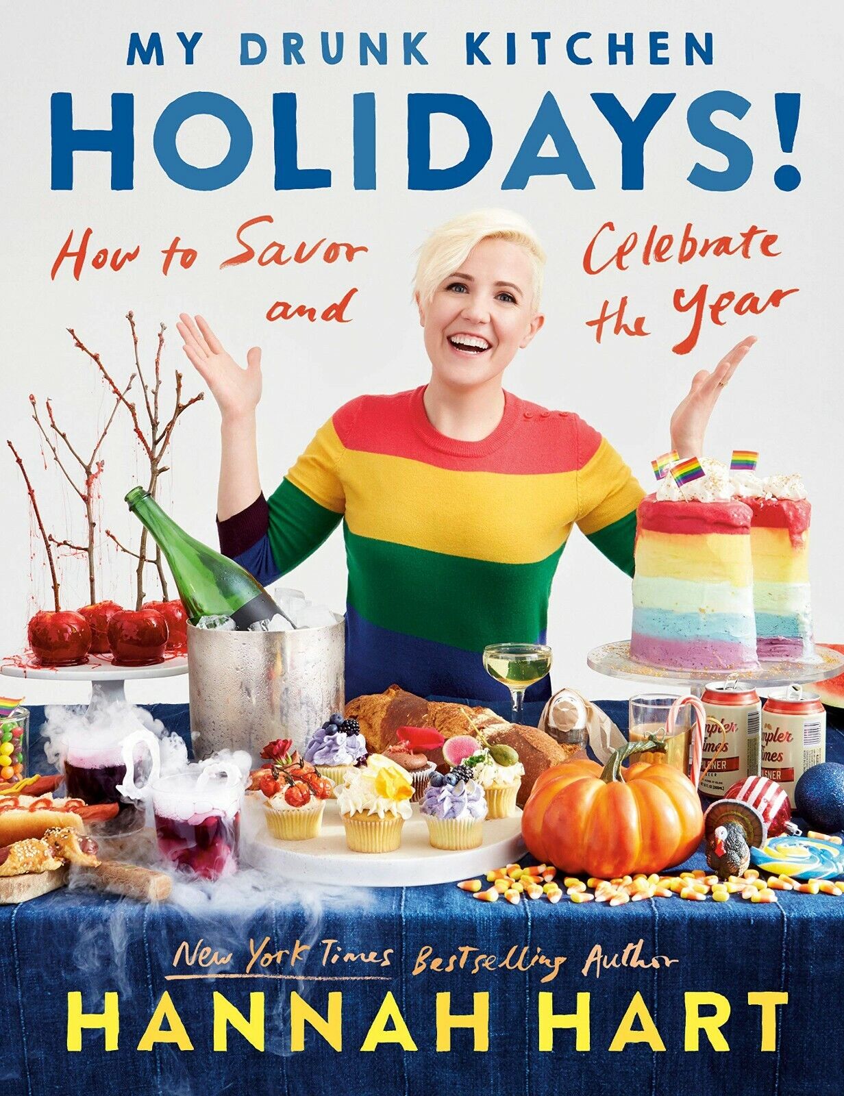 My Drunk Kitchen Holidays!: How to Savor and Celebrate the Year: A Cookbook Book