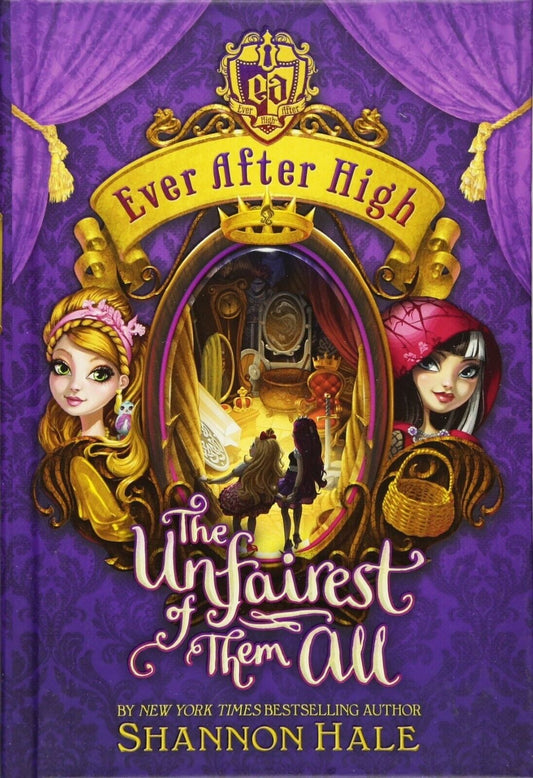 Ever After High: The Unfairest of Them All Hardcover Book