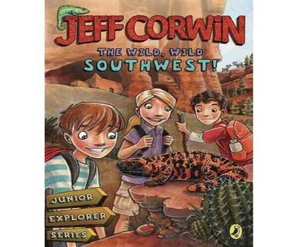 [ The Wild, Wild Southwest! (Jeff Corwin's Junior Explorer #03) [ THE WILD, WILD Book