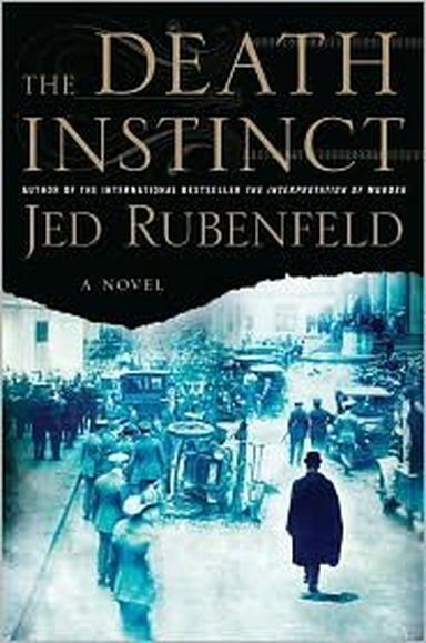 The Death Instinct Publisher: Riverhead Hardcover Book