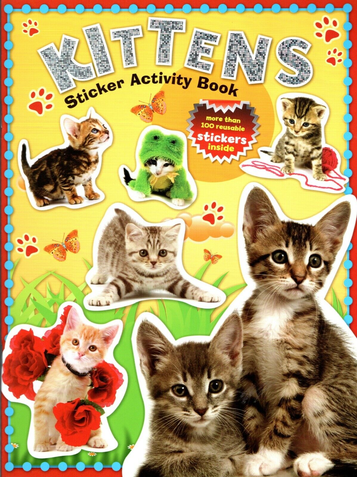 Kittens - Sticker Activity Book - More Than 100 Reusable Stickers Inside