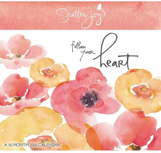 Kathy Davis - Scatter Joy - 2016 Mini Calendar 7 x 6in