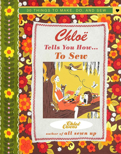 Chloe Tells You How.to Sew Book