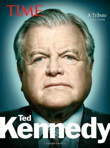 Time Ted Kennedy: A Tribute Hardcover Book