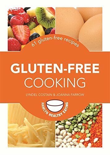 Gluten-free Cooking: 61 gluten-free recipes (Hamlyn Healthy Eating) Book