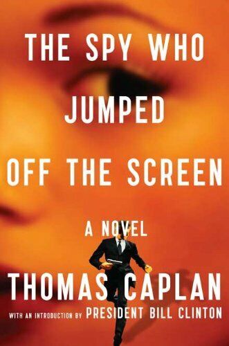 The Spy Who Jumped Off the Screen: A Novel Hardcover Book