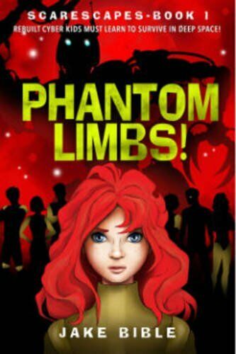 ScareScapes Book One: Phantom Limbs! (1)