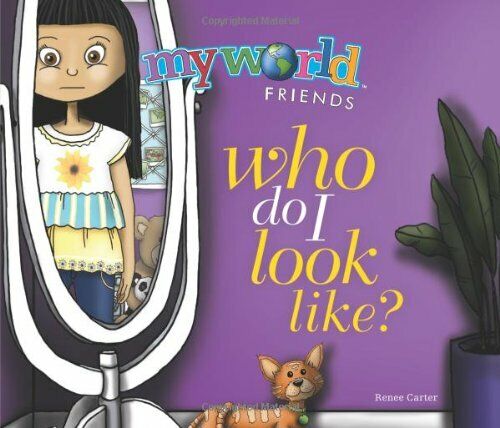 Who Do I Look Like? (My World Friends) Hardcover Book